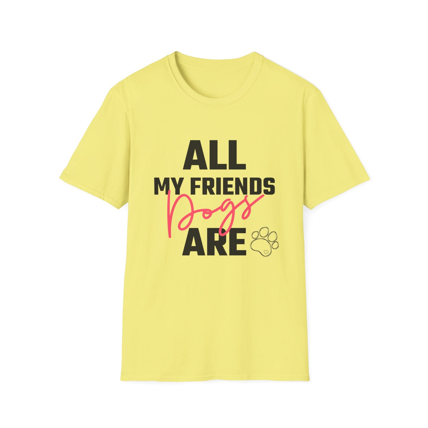 All My Friends Are Dogs Color